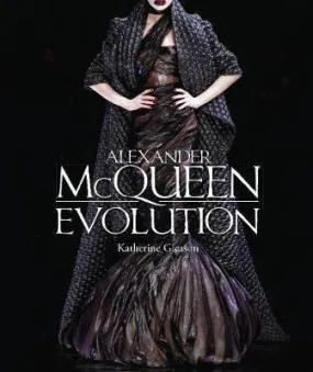 Alexander Mcqueen: Evolution